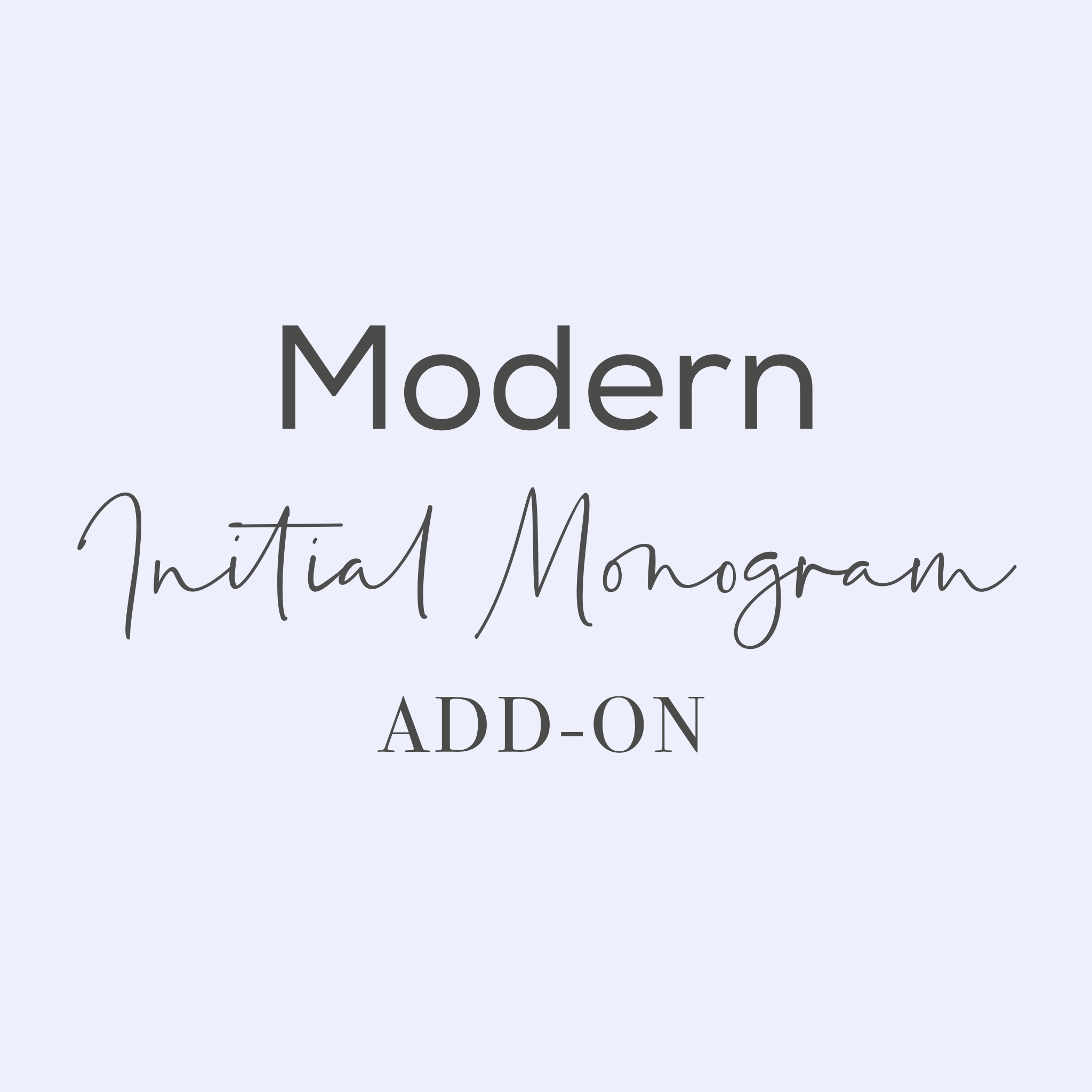 Modern Initial Monogram Add-On